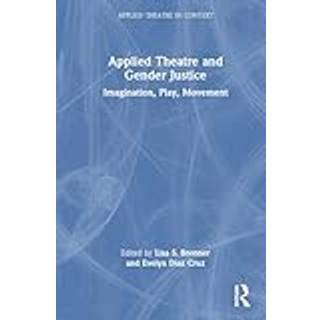 Applied Theatre and Gender Justice
