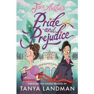 Pride and Prejudice: Abridged for Young Readers