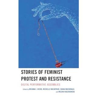 Stories of Feminist Protest and Resistance