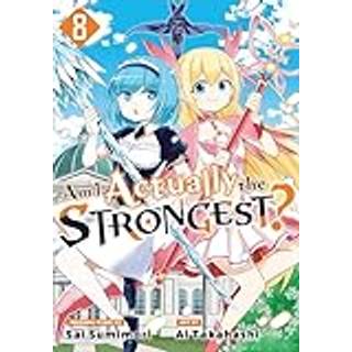 Am I Actually the Strongest? 8 (Manga)