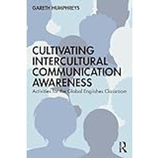 Cultivating Intercultural Communication Awareness