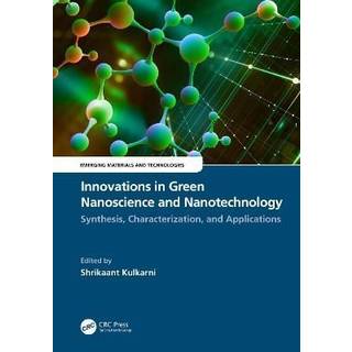 Innovations in Green Nanoscience and Nanotechnology