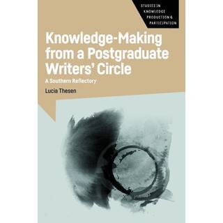 Knowledge-Making from a Postgraduate Writers' Circle