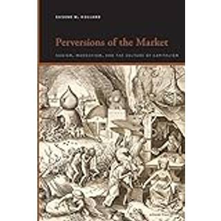 Perversions of the Market