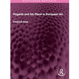 Hogarth and his Place in European Art