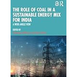The Role of Coal in a Sustainable Energy Mix for India