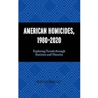 American Homicides, 1980–2020