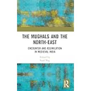 The Mughals and the North-East