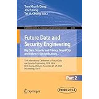 Future Data and Security Engineering. Big Data, Security and Privacy, Smart City and Industry 4.0 Applications
