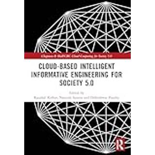 Cloud-based Intelligent Informative Engineering for Society 5.0 (4, 2024) |