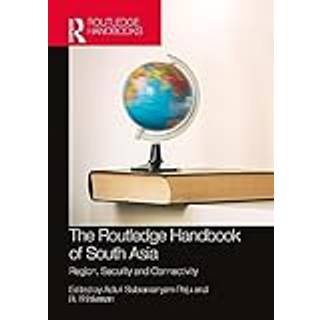 The Routledge Handbook of South Asia