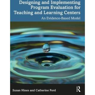 Designing and Implementing Program Evaluation for Teaching and Learning Centers