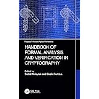 Handbook of Formal Analysis and Verification in Cryptography