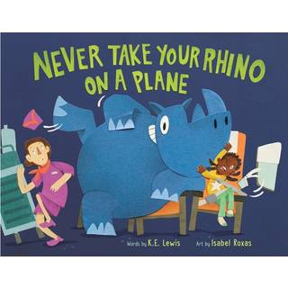 Never Take Your Rhino on a Plane