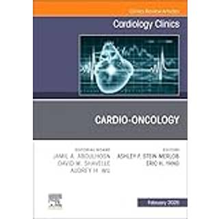 Cardio-oncology, An Issue of Cardiology Clinics