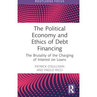 The Political Economy and Ethics of Debt Financing