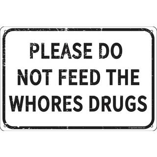 Venligst ikke fodre horerne medicin 12 """" x 8 """" Sjovt tinskilt Gag Gift Prank Home Bar Garage Pub College sovesal