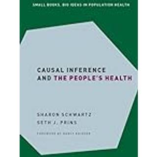 Causal Inference and the People's Health