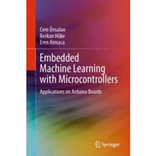 Embedded Machine Learning with Microcontrollers