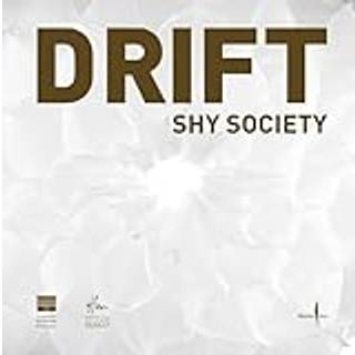DRIFT: Shy Society