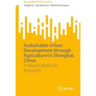 Sustainable Urban Development through Agriculture in Shanghai, China