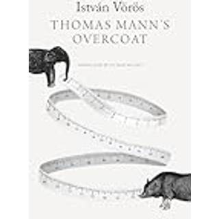 Thomas Mann’s Overcoat