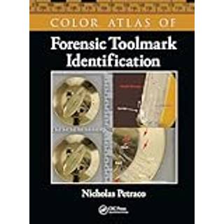 Color Atlas of Forensic Toolmark Identification
