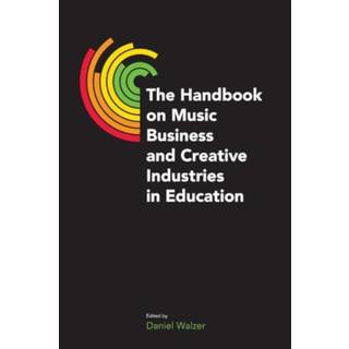 The Handbook on Music Business and Creative Industries in Education