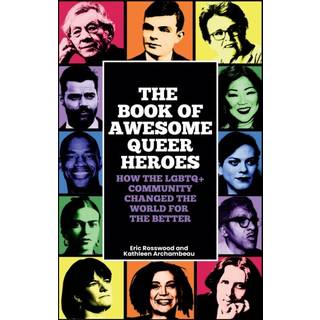 The Book of Awesome Queer Heroes