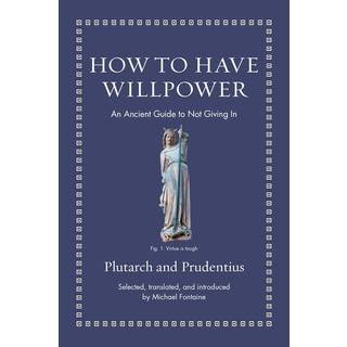 How to Have Willpower