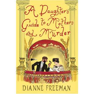 A Daughter's Guide to Mothers and Murder