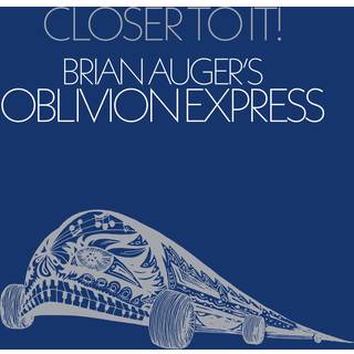 Brian Augers Oblivion Express - Closer To It