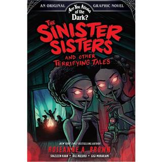 The Sinister Sisters and Other Terrifying Tales (Are You Afraid of the Dark? Graphic Novel #2)