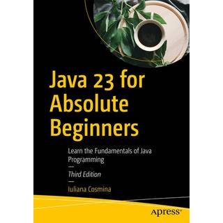 Java 23 for Absolute Beginners (4, 2024) | Iuliana Cosmina
