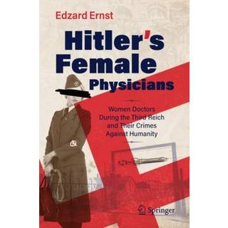 Hitler’s Female Physicians