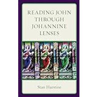 Reading John through Johannine Lenses