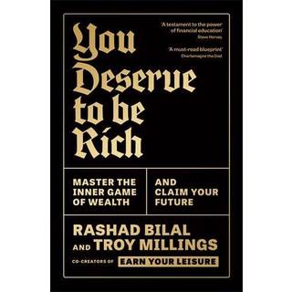 You Deserve To Be Rich: THE NEW YORK TIMES BESTSELLER