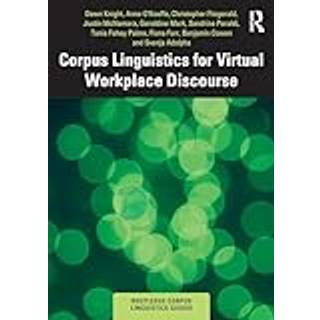 Corpus Linguistics for Virtual Workplace Discourse