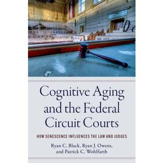 Cognitive Aging and the Federal Circuit Courts