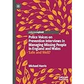 Police Voices on Prevention Interviews in Managing Missing People in England and Wales