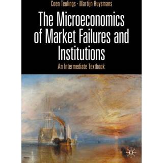 The Microeconomics of Market Failures and Institutions