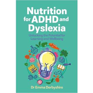 Nutrition for ADHD and Dyslexia