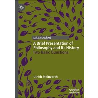 A Brief Presentation of Philosophy and Its History