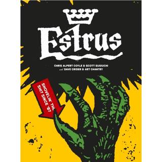 Estrus: Shovelin' the Shit Since '87