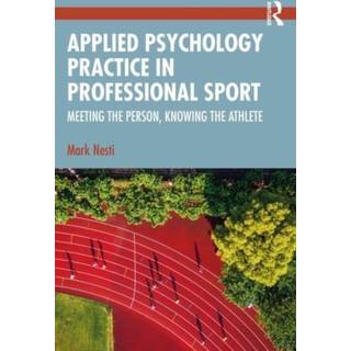 Applied Psychology Practice in Professional Sport