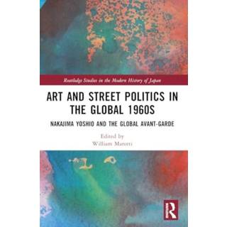 Art and Street Politics in the Global 1960s