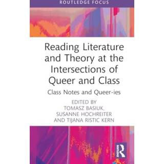 Reading Literature and Theory at the Intersections of Queer and Class