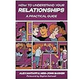 How to Understand Your Relationships
