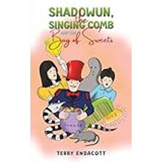 Shadowun, the Singing Comb and the Bag of Sweets?