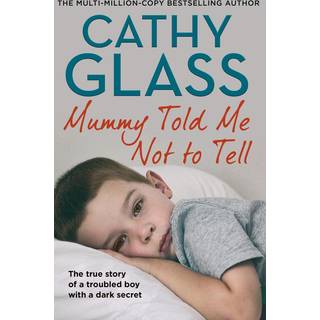 Mummy Told Me Not to Tell